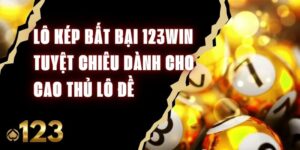 Lô Kép Bất Bại 123Win - Tuyệt Chiêu Dành Cho Cao Thủ Lô Đề